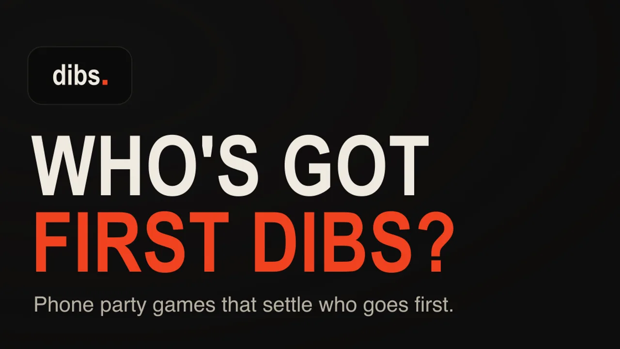 Dibs.