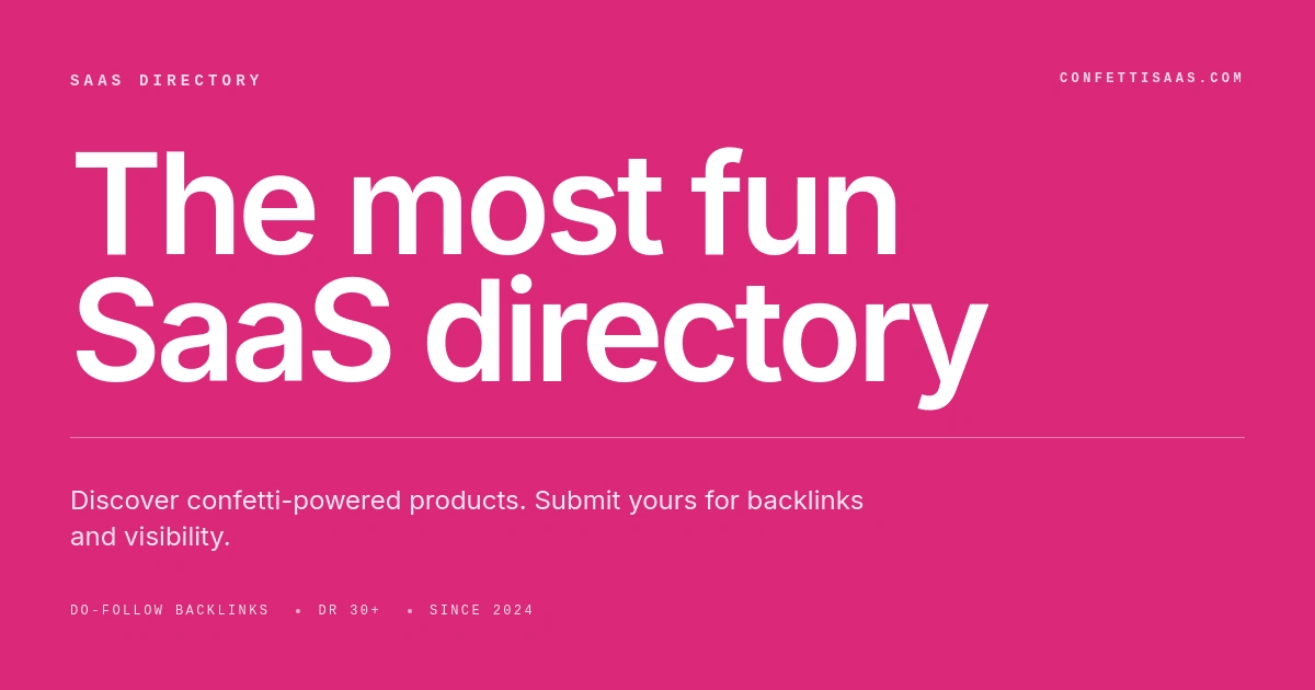 ConfettiSaaS - Most Fun Startups Directory