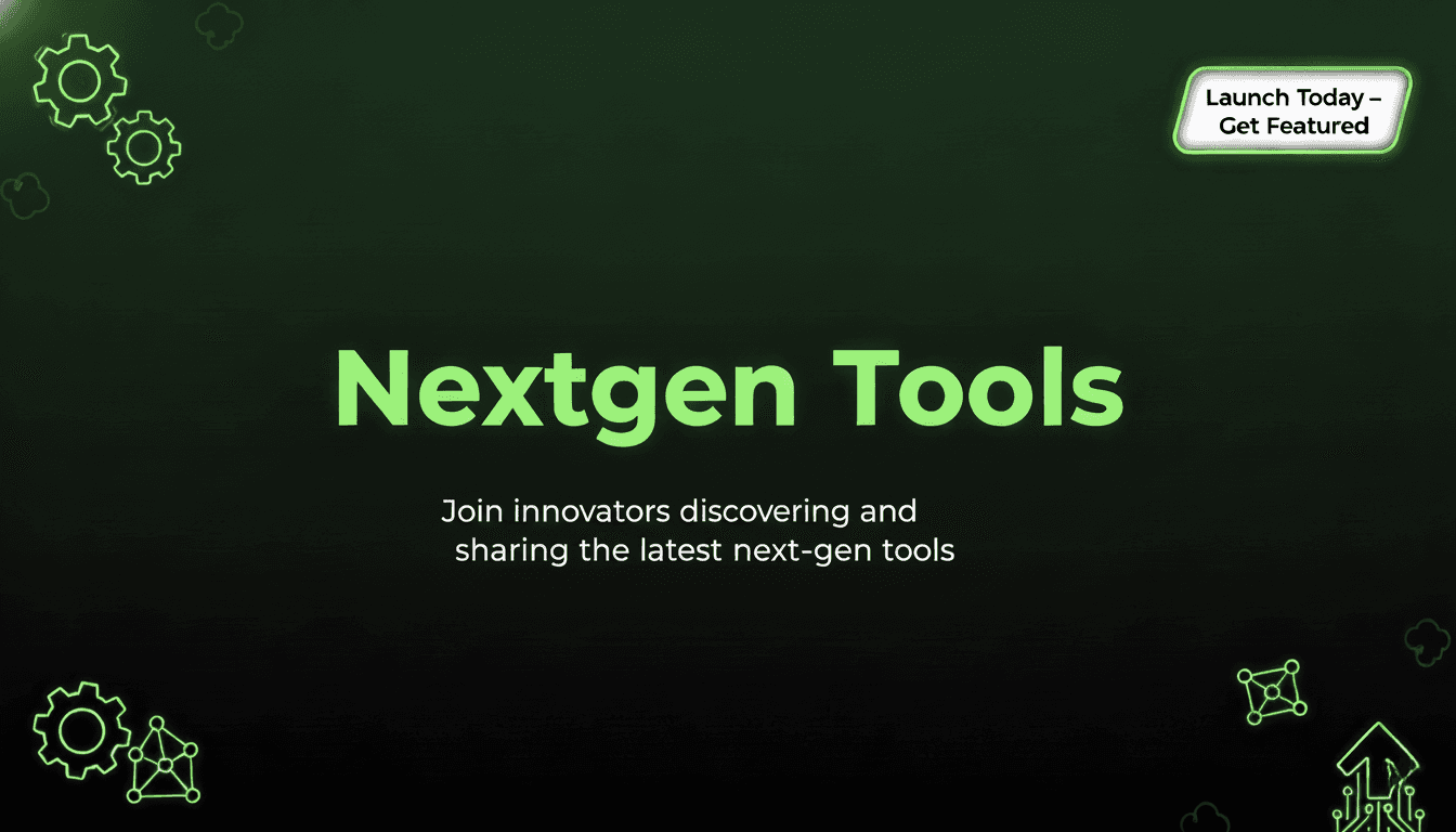 NextGen Tools - Discover Next-Gen Tools