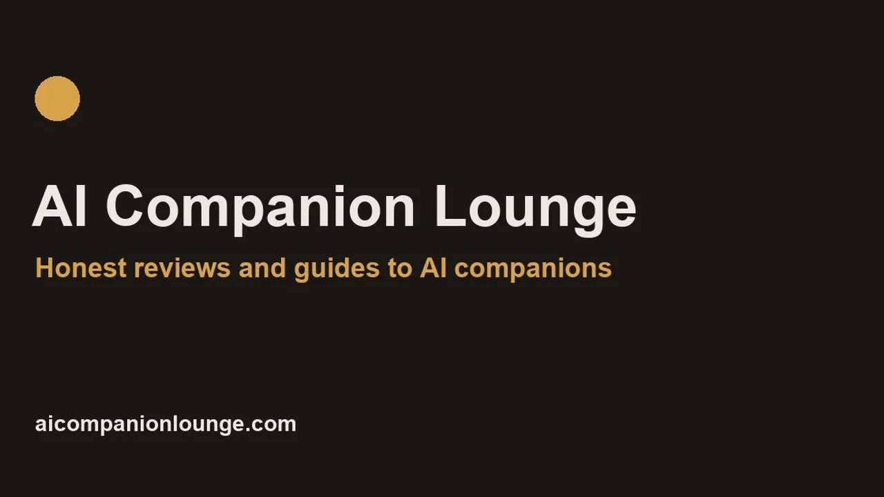 AI Companion Lounge - Honest reviews of AI companion apps based on weeks of real use instead of marketing claims.