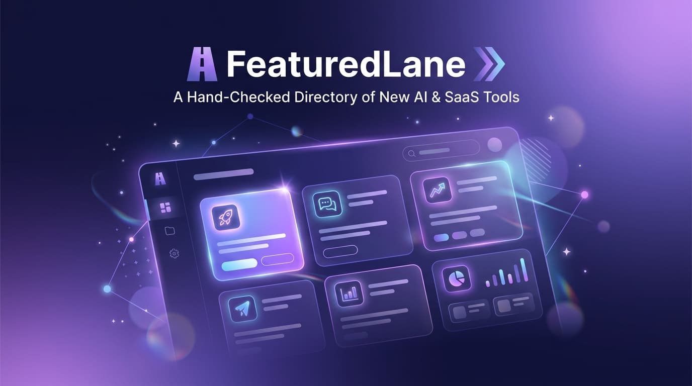 FeaturedLane - A hand-checked directory of new tools, each reviewed by a person before it publishes.