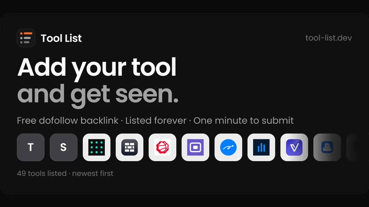 Tool List - Submit your tool in under a minute and get a permanent page with a free dofollow backlink from a real directory.